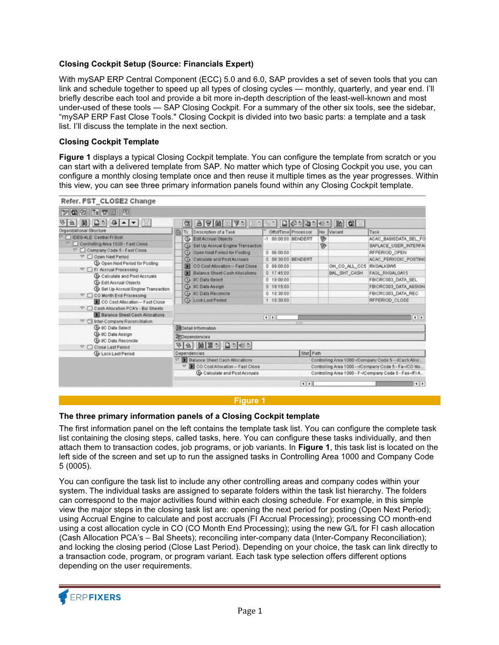 Closing Cockpit Setup (Source: Financials Expert)