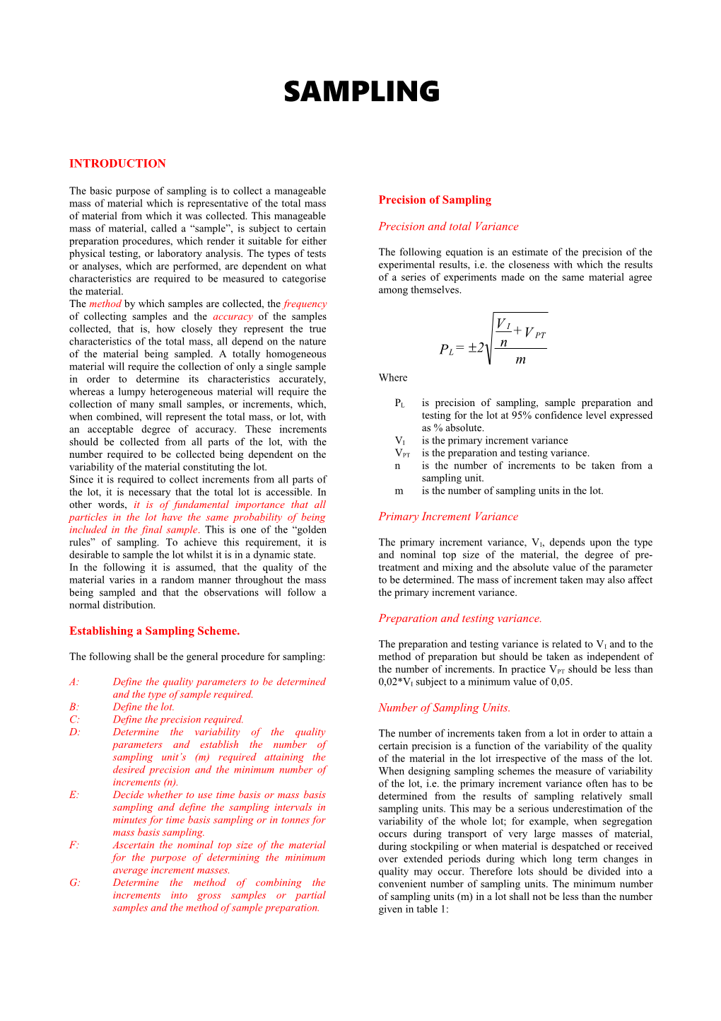 The Basic Purpose of Sampling Is to Collect a Manageable Mass of Material Which Is