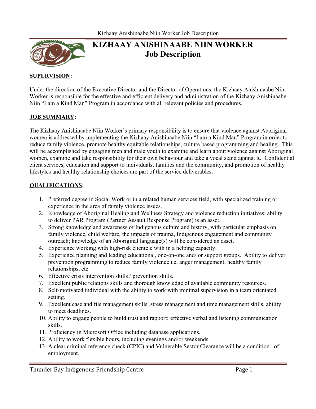 Kizhaay Anishinaabe Niin Worker Job Description