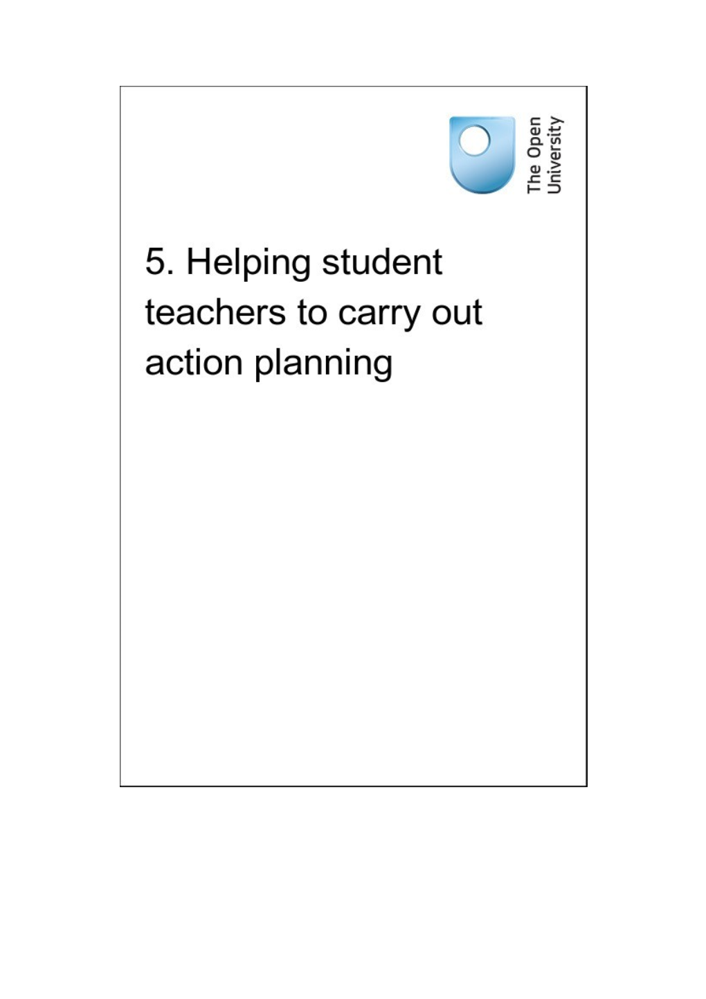 5. Helping Student Teachers to Carry out Action Planning