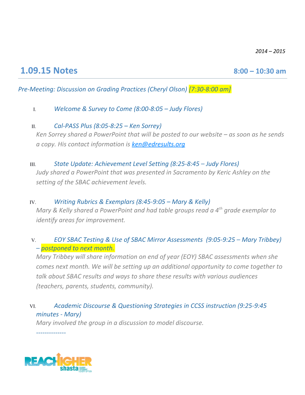 Pre-Meeting: Discussion on Grading Practices (Cheryl Olson) 7:30-8:00 Am