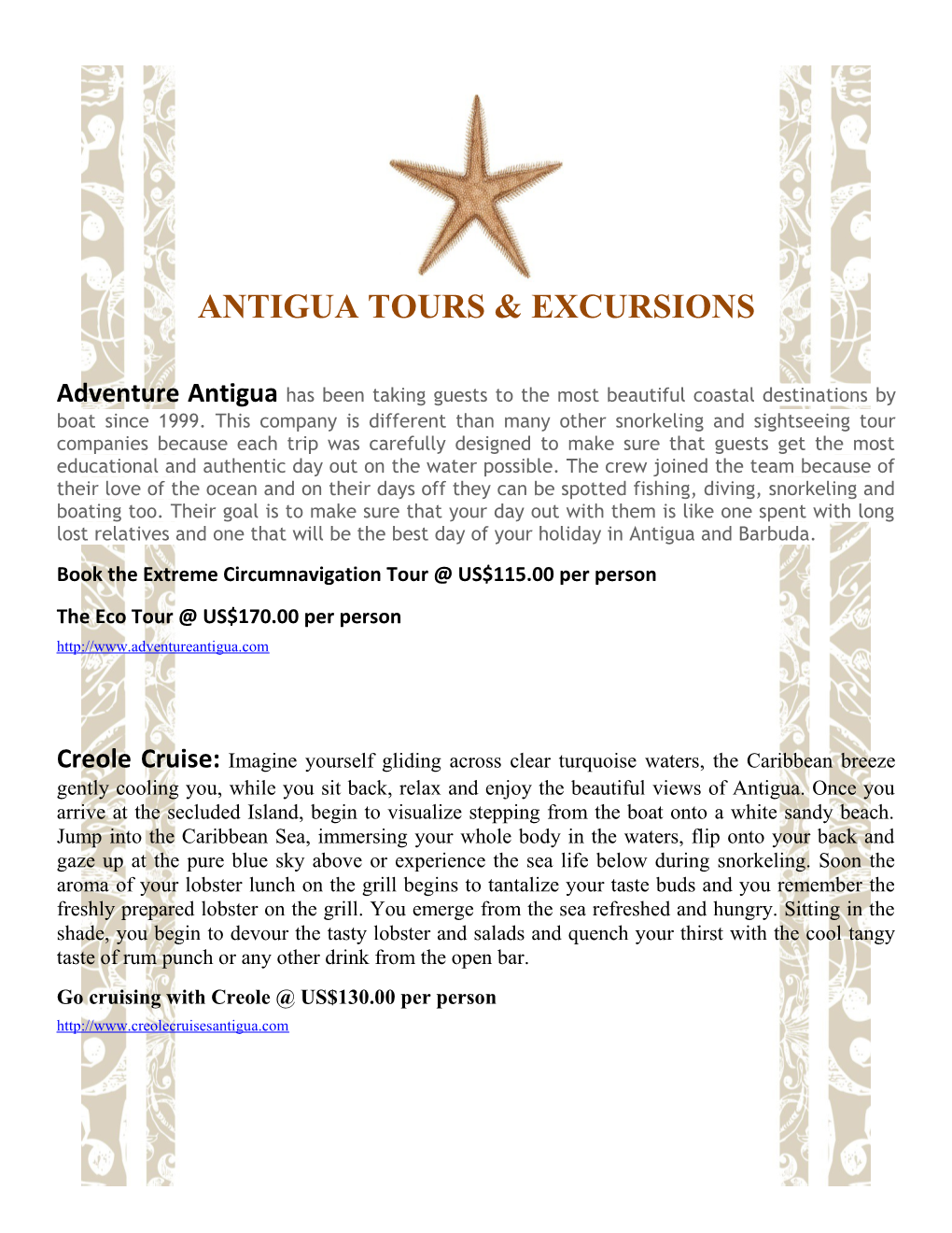 Book the Extreme Circumnavigation Tour US$115.00 Per Person