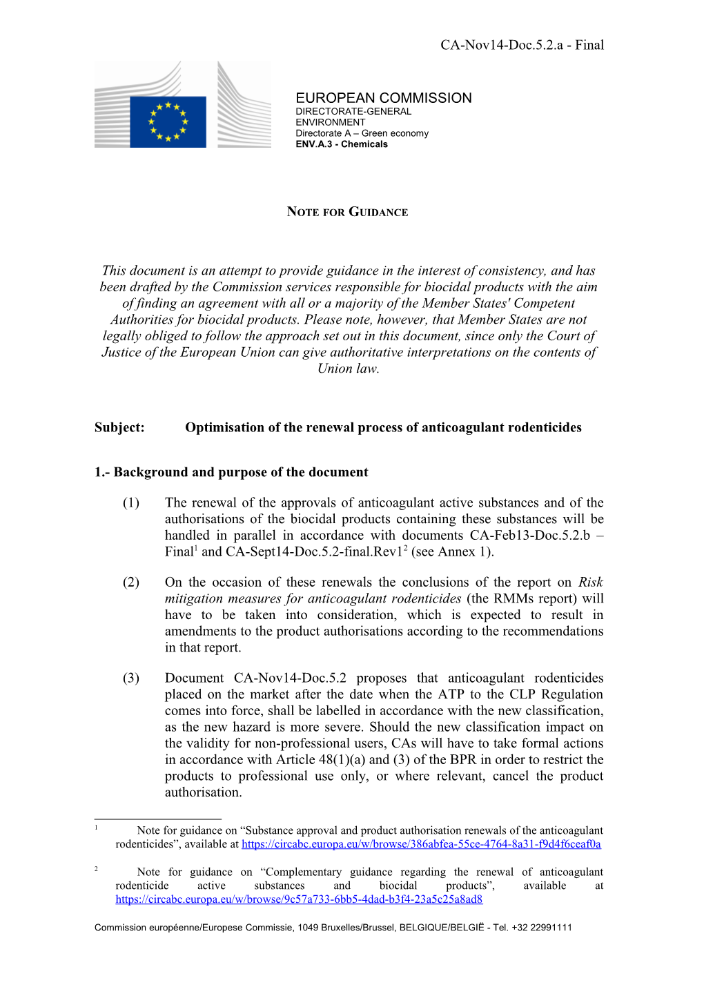 Subject:Optimisation of the Renewal Process of Anticoagulant Rodenticides
