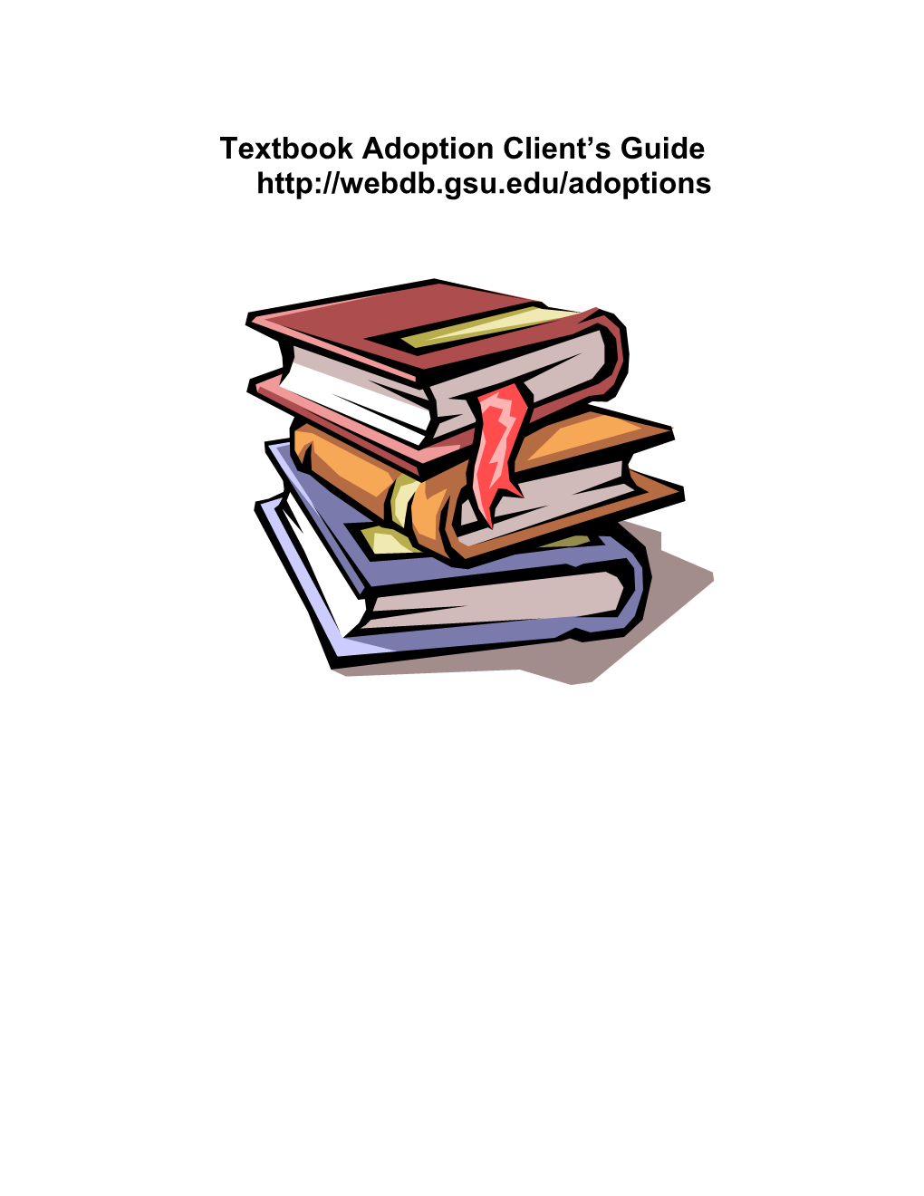 Textbook Adoption User S Guide