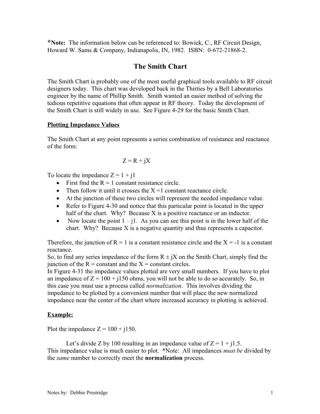 *Note: the Information Below Can Be Referenced To: Bowick, C., RF Circuit Design, Howard