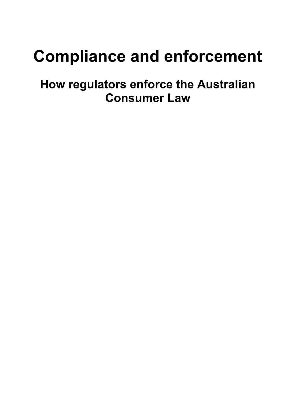 How Regulators Enforce the Australian Consumer Law