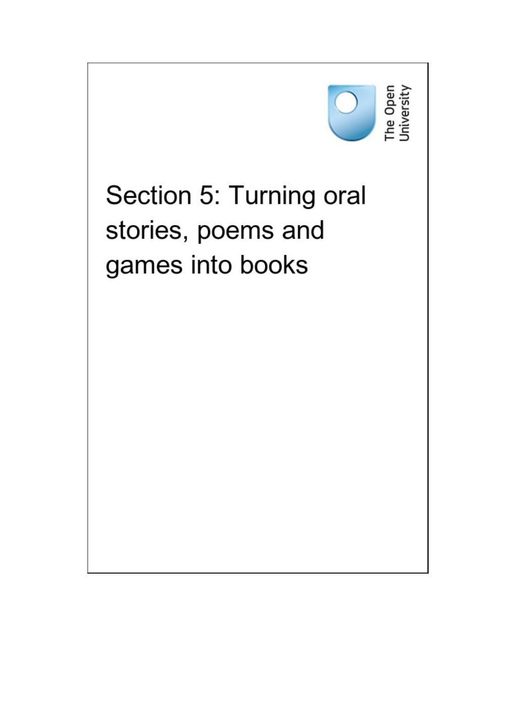 Section 5: Turning Oral Stories, Poems and Games Into Books