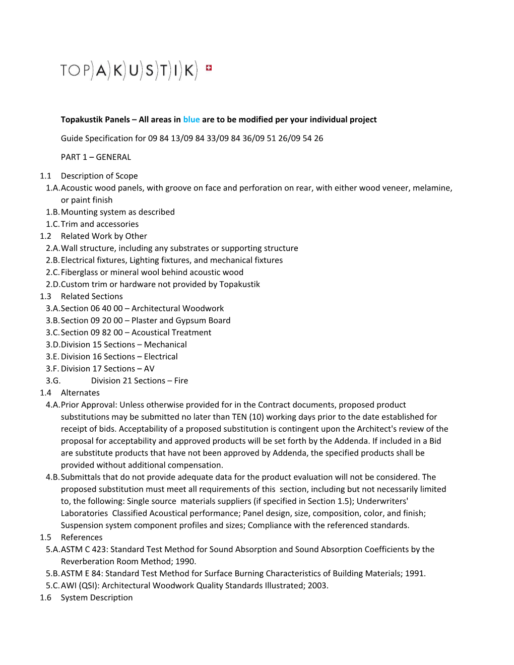 Topakustik Panels All Areas in Blue Are to Be Modified Per Your Individual Project
