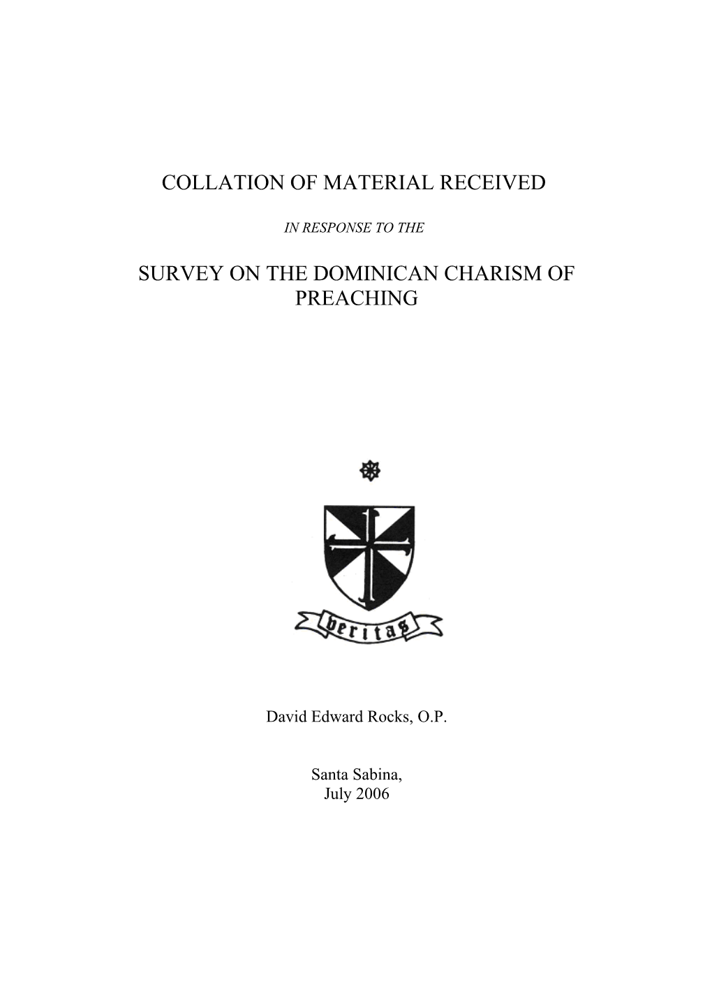 Survey on the Dominican Charism of Preaching