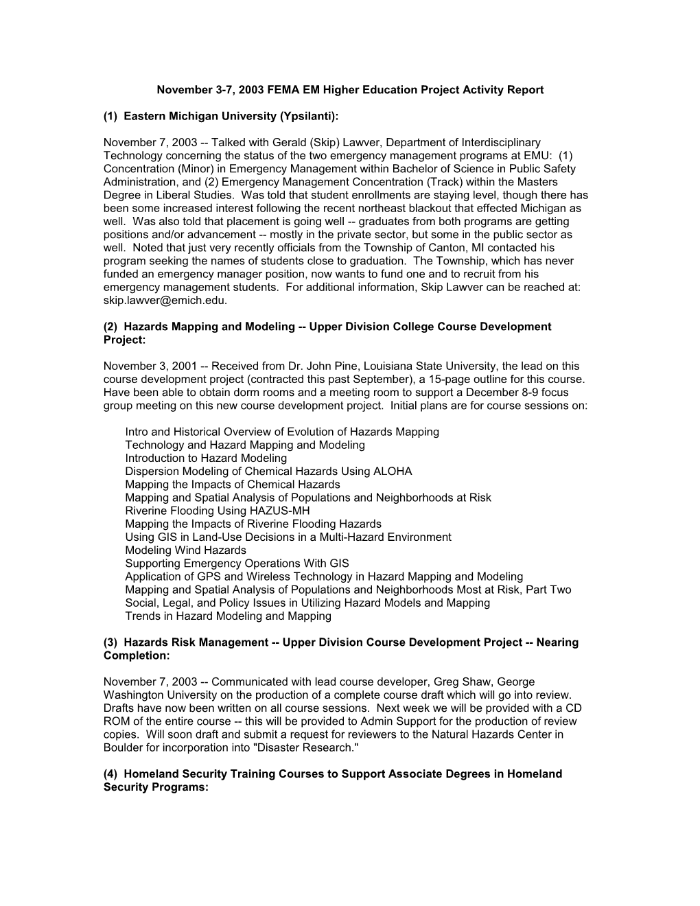 November 3-7, 2003 FEMA EM Higher Education Project Activity Report