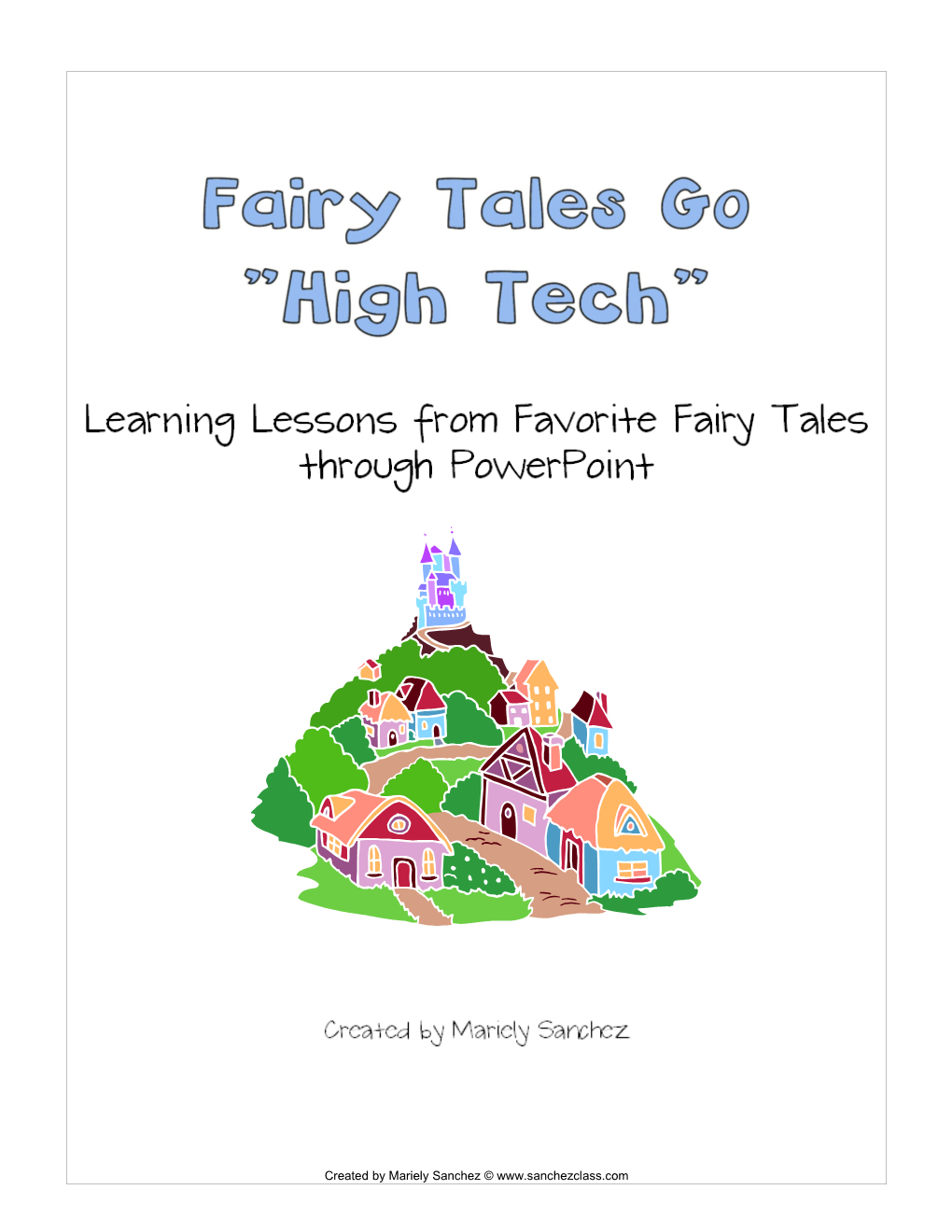 Fairy Tales Go High Tech