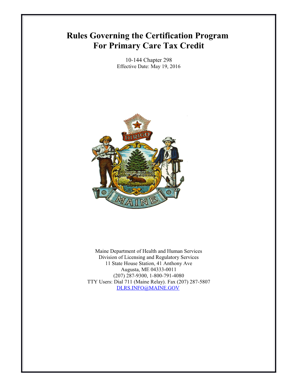 10-144 Chapter 298 - Rules Governing the Certification Program for Primary Care Tax Credit