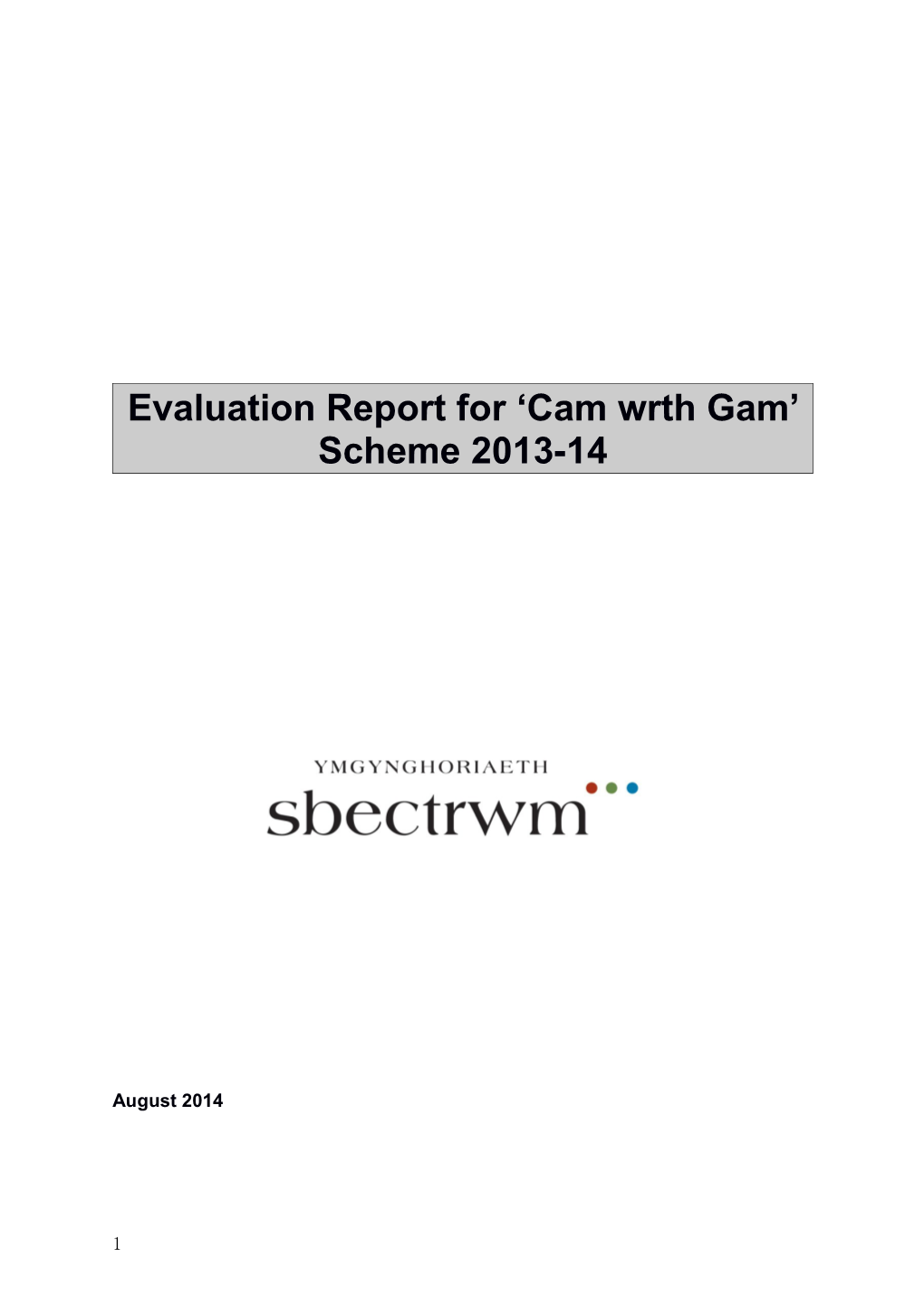 Evaluation Report for Cam Wrth Gam Scheme 2013-14