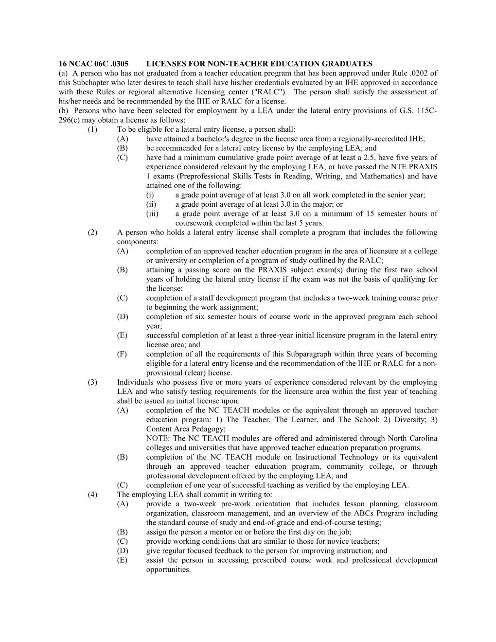 16 Ncac 06C .0305Licenses for Non-Teacher Education Graduates