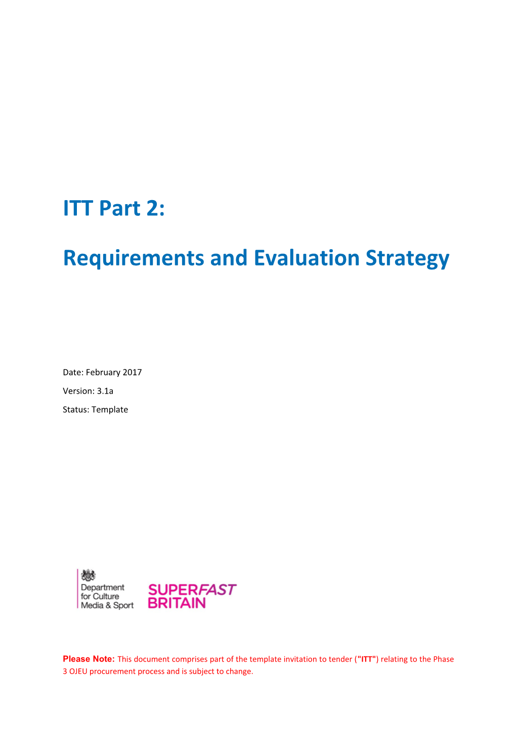 Requirements and Evaluation Strategy
