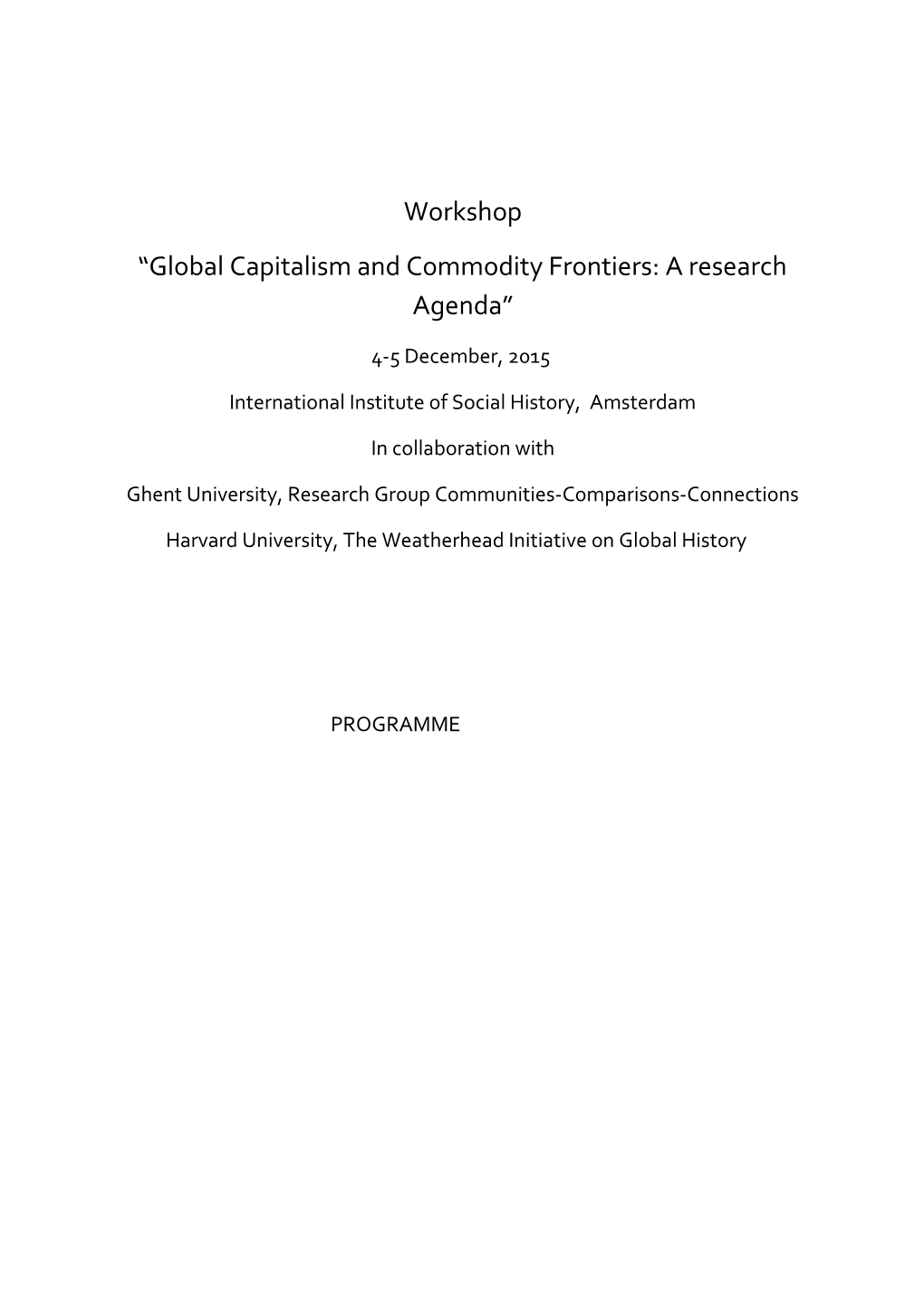 Global Capitalism and Commodity Frontiers: a Research Agenda