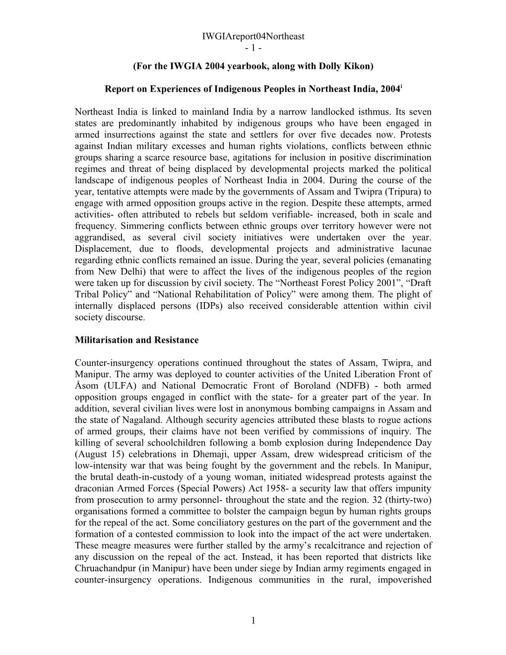 Report on Experiences of Indigenous Peoples in Northeast India, 2004