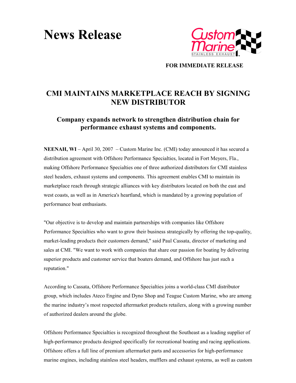 Cmi Maintains Marketplace Reach by Signing New Distributor
