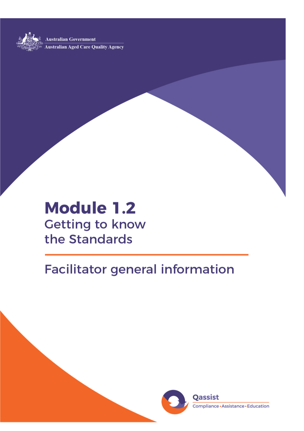 Module 1.2 Getting to Know the Standards - Facilitator General Information