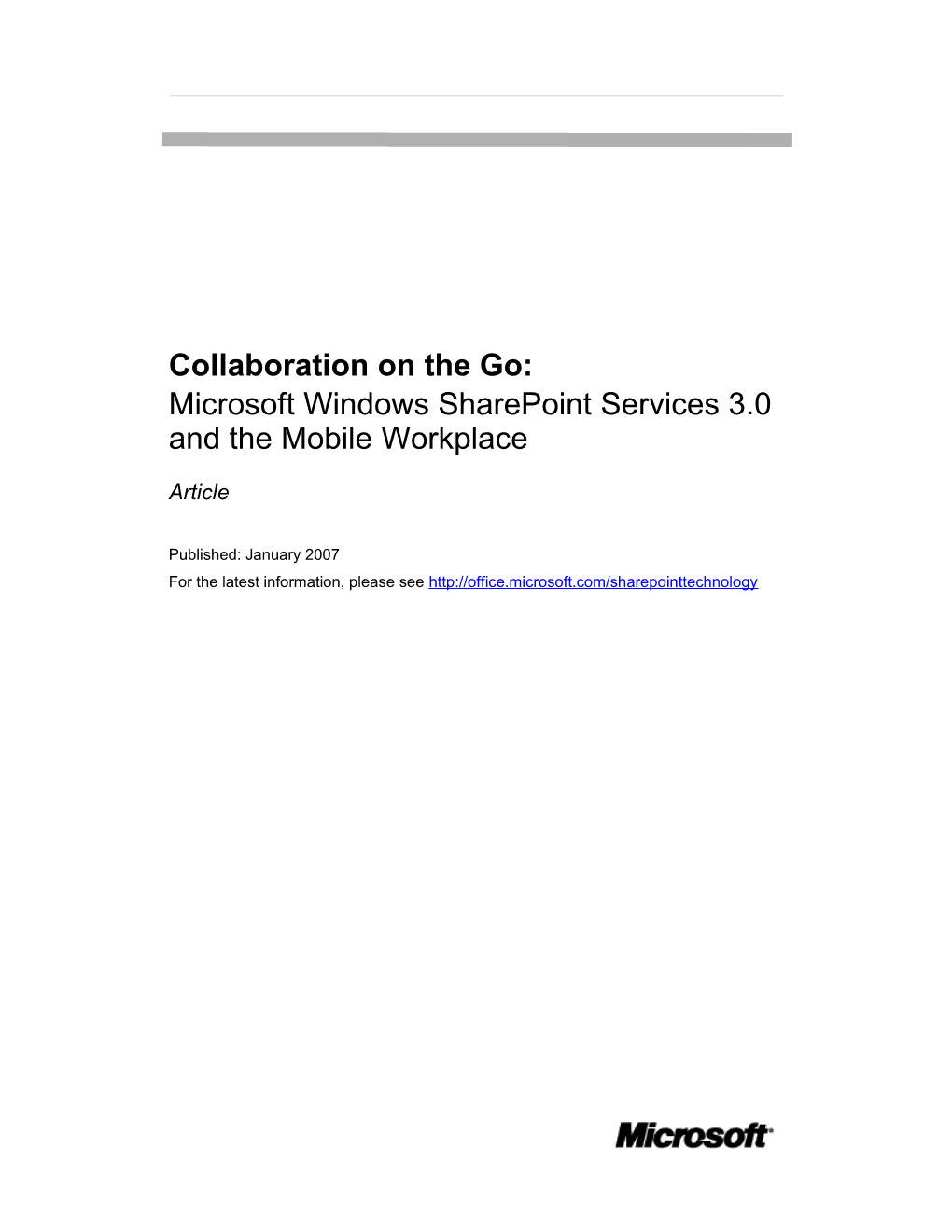 Collaboration on the Go: Microsoft Windows Sharepoint Services 3.0 and the Mobile Workplace1