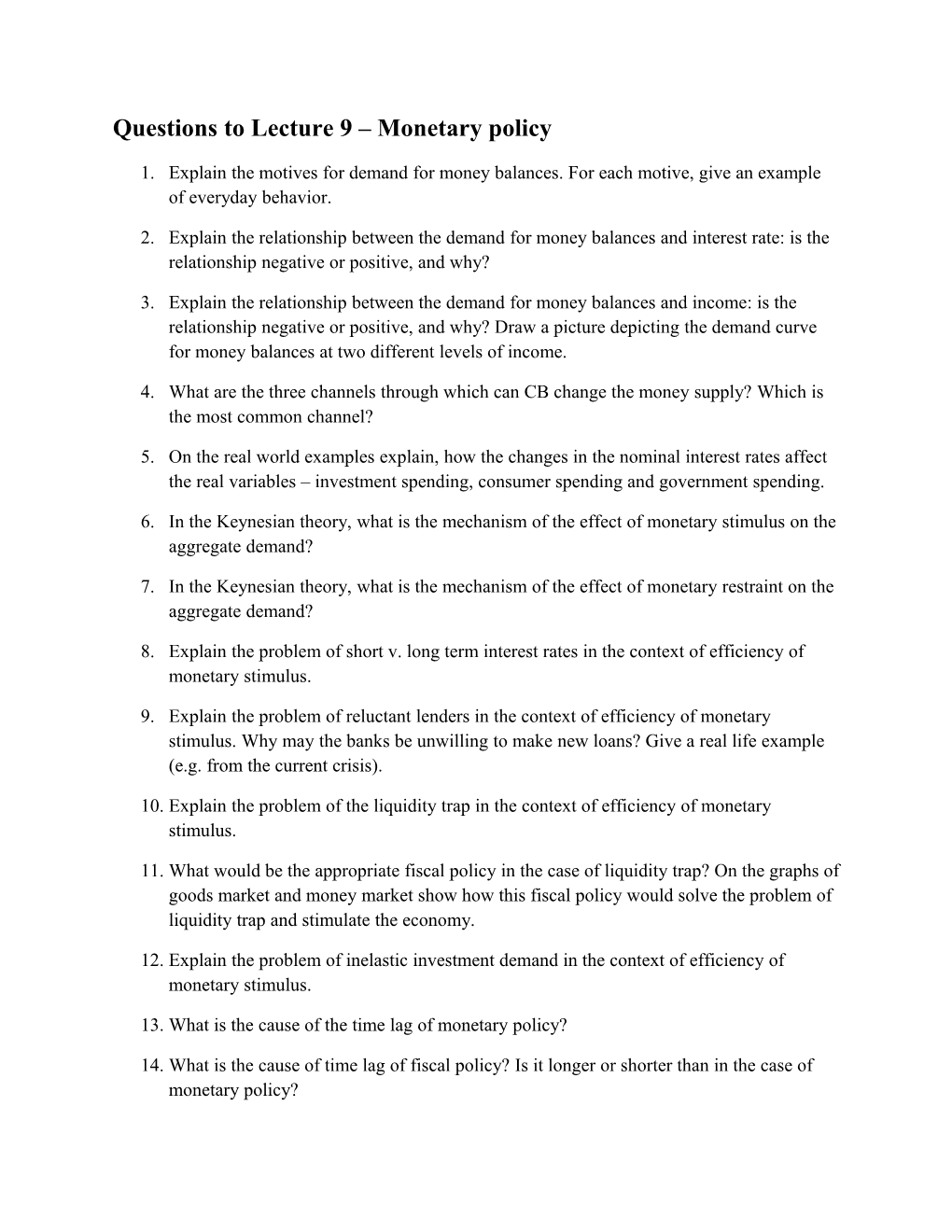 Questions to Lecture 9 Monetary Policy