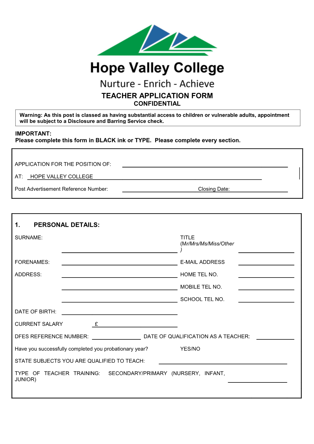 Please Complete This Form in BLACK Ink Or TYPE. Please Complete Every Section