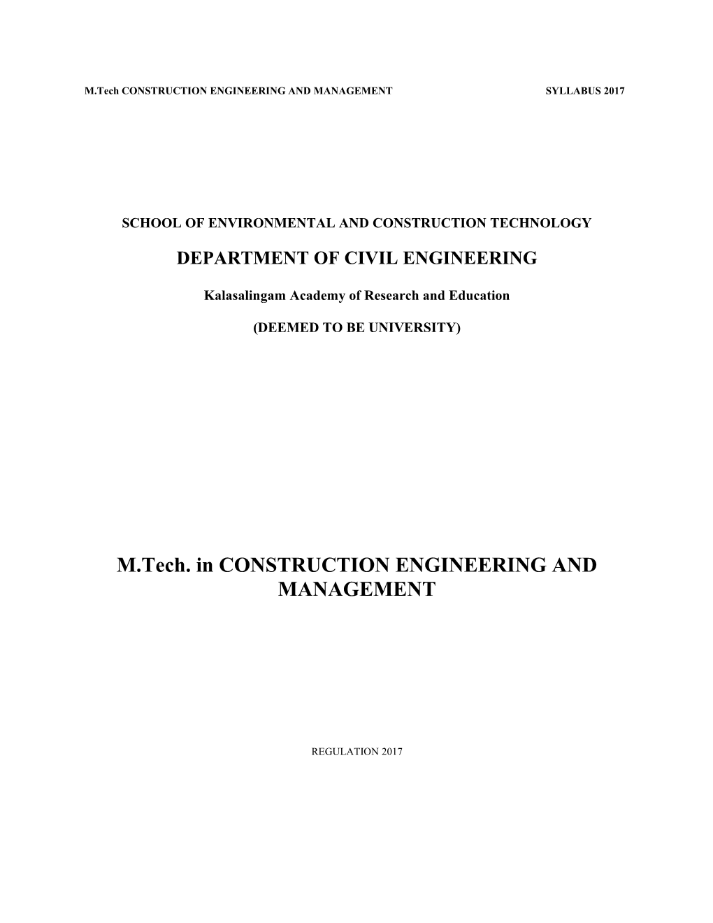 M.Tech CONSTRUCTION ENGINEERING and MANAGEMENT SYLLABUS 2017