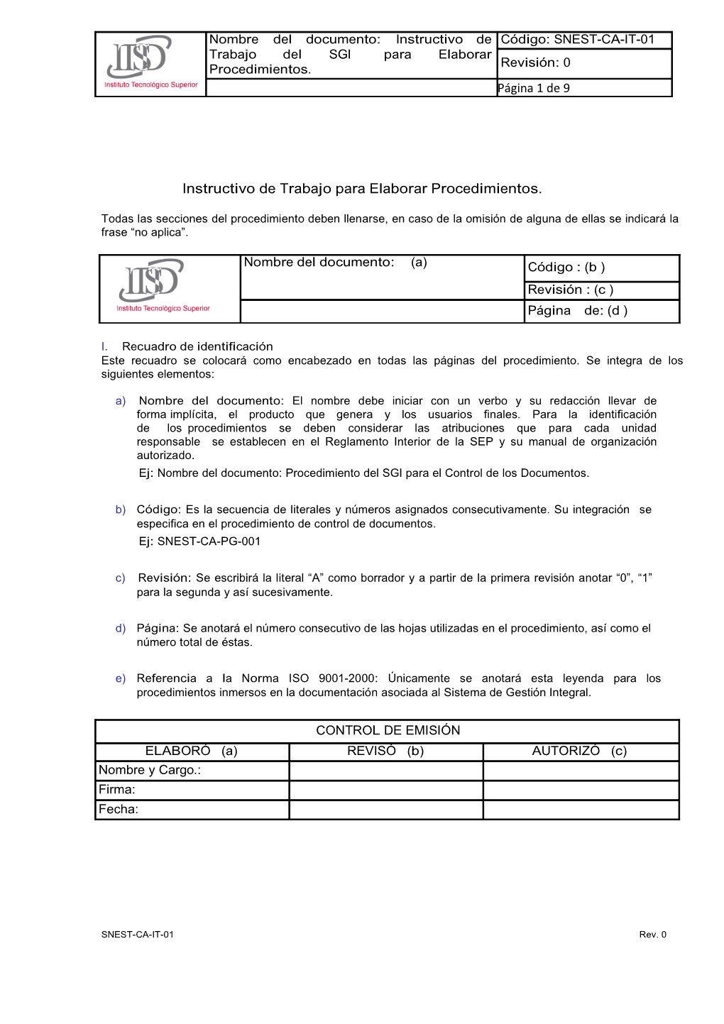 Este Recuadro Se Colocará Como Encabezado En Todas Las Páginas Del Procedimiento. Se Integra