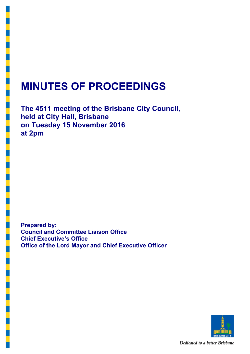The 4511 Meeting of the Brisbane City Council