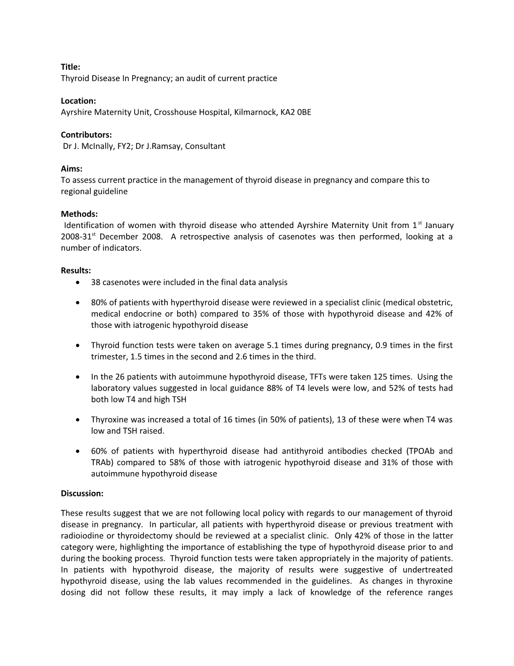 Thyroid Disease in Pregnancy; an Audit of Current Practice