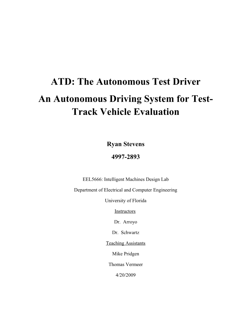 ATD: the Autonomous Test Driver