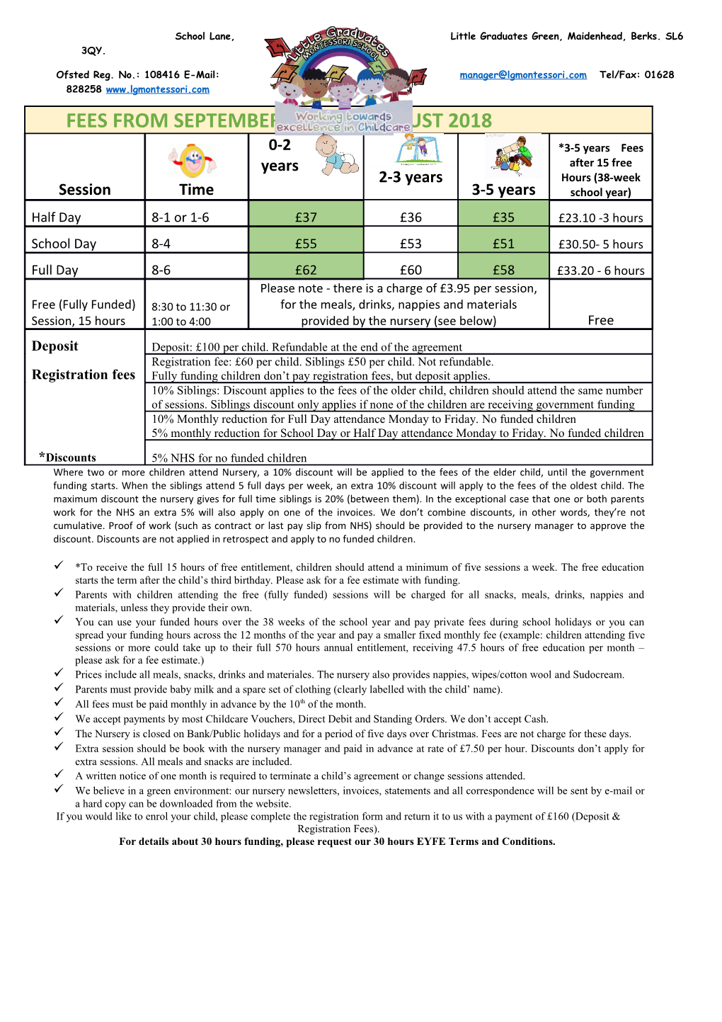 Ofsted Reg. No.: 108416 E-Mail: Tel/Fax: 01628 828258