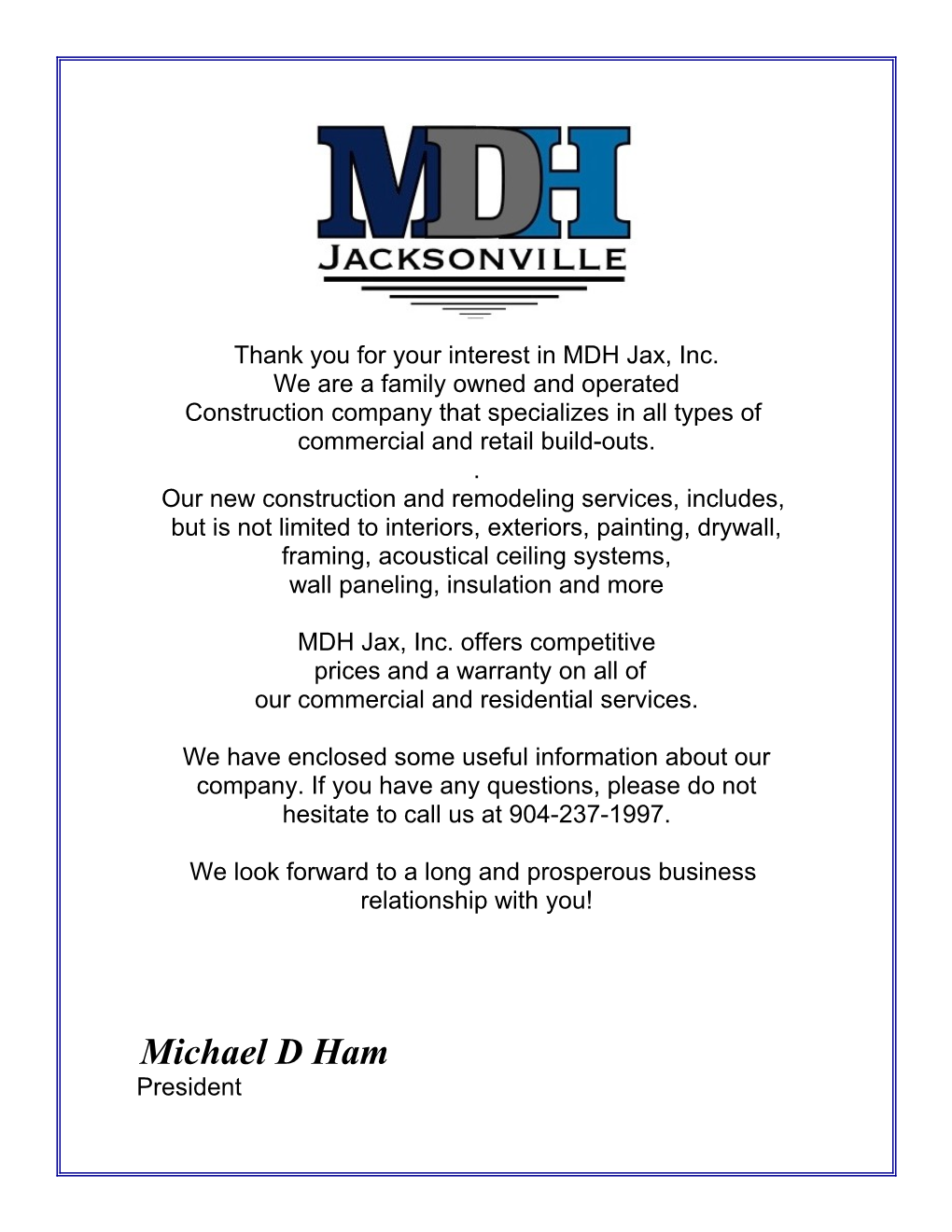 Thank You for Your Interest in MDH Jax, Inc