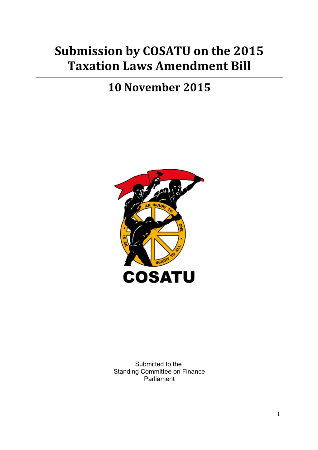 COSATU Sretirement Funds Conference Held in July 2013 Resolved Among Others That