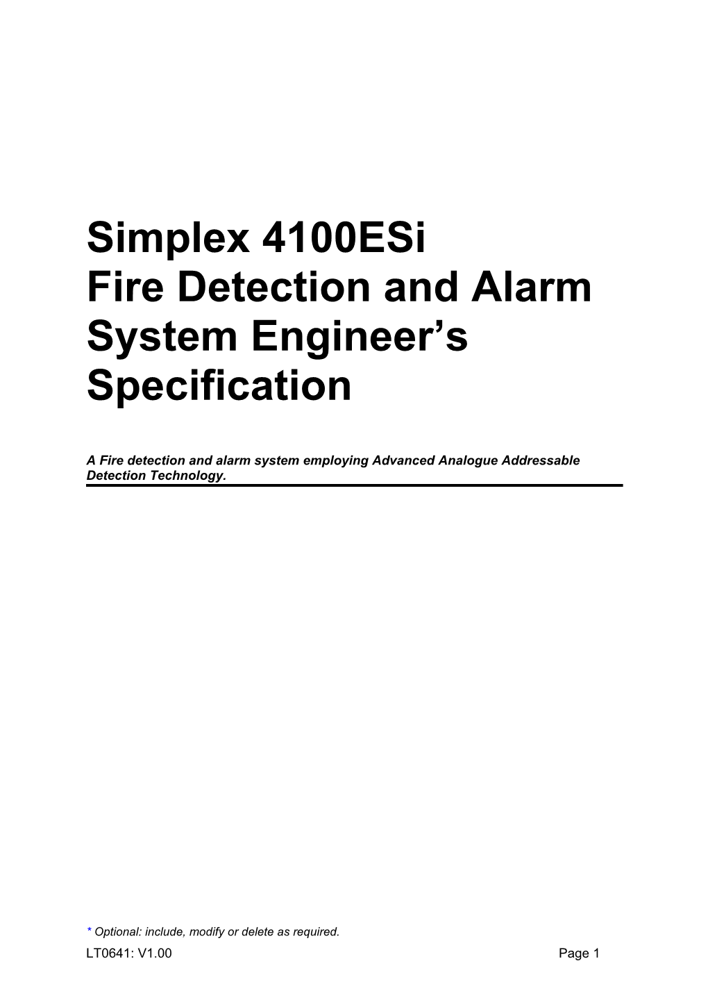 A Fire Detection and Alarm System Employing Advanced Analogue Addressable Detection Technology