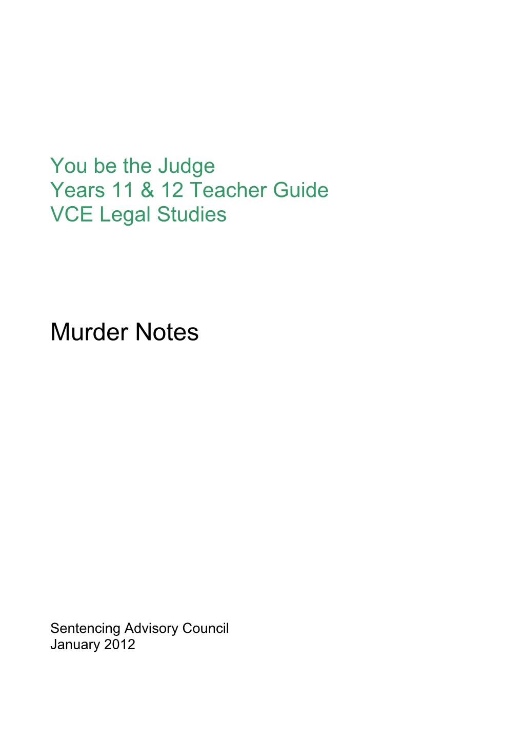 You Be the Judge Murder Case Study Notes