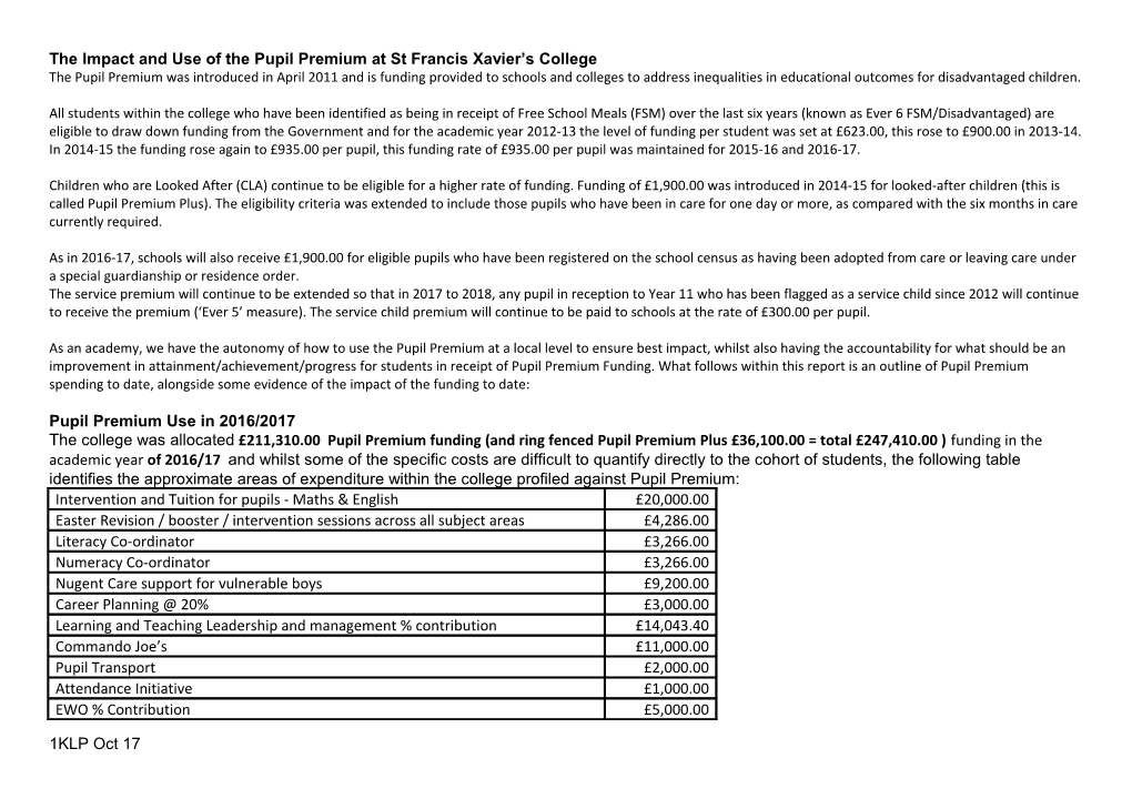 The Impact and Use of the Pupil Premium at St Francis Xavier S College