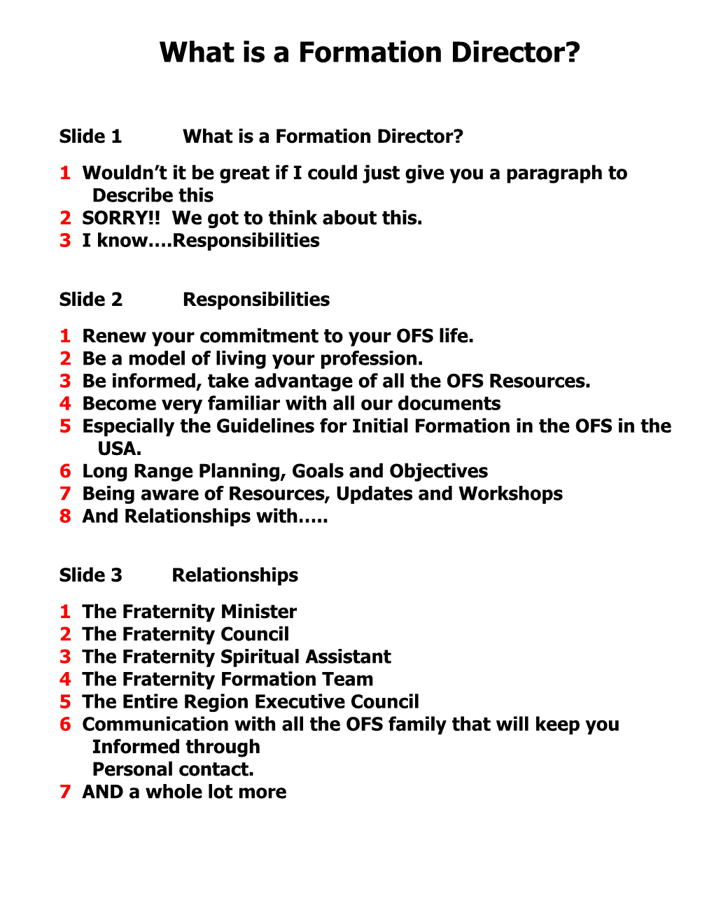 Slide 1 What Is a Formation Director?