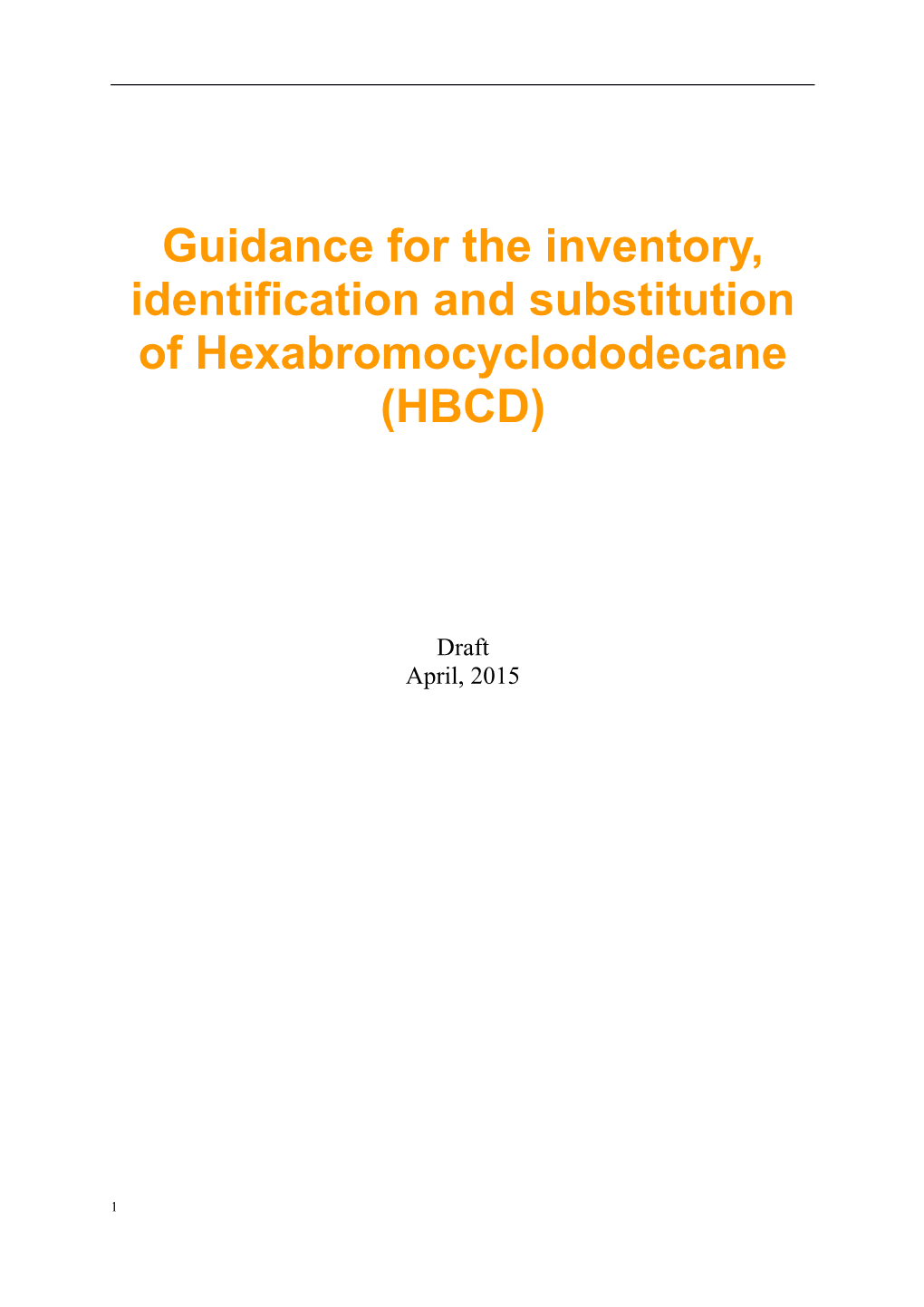 Guidance for the Identification and Substitution of Hexabromocyclododecane (HBCD)