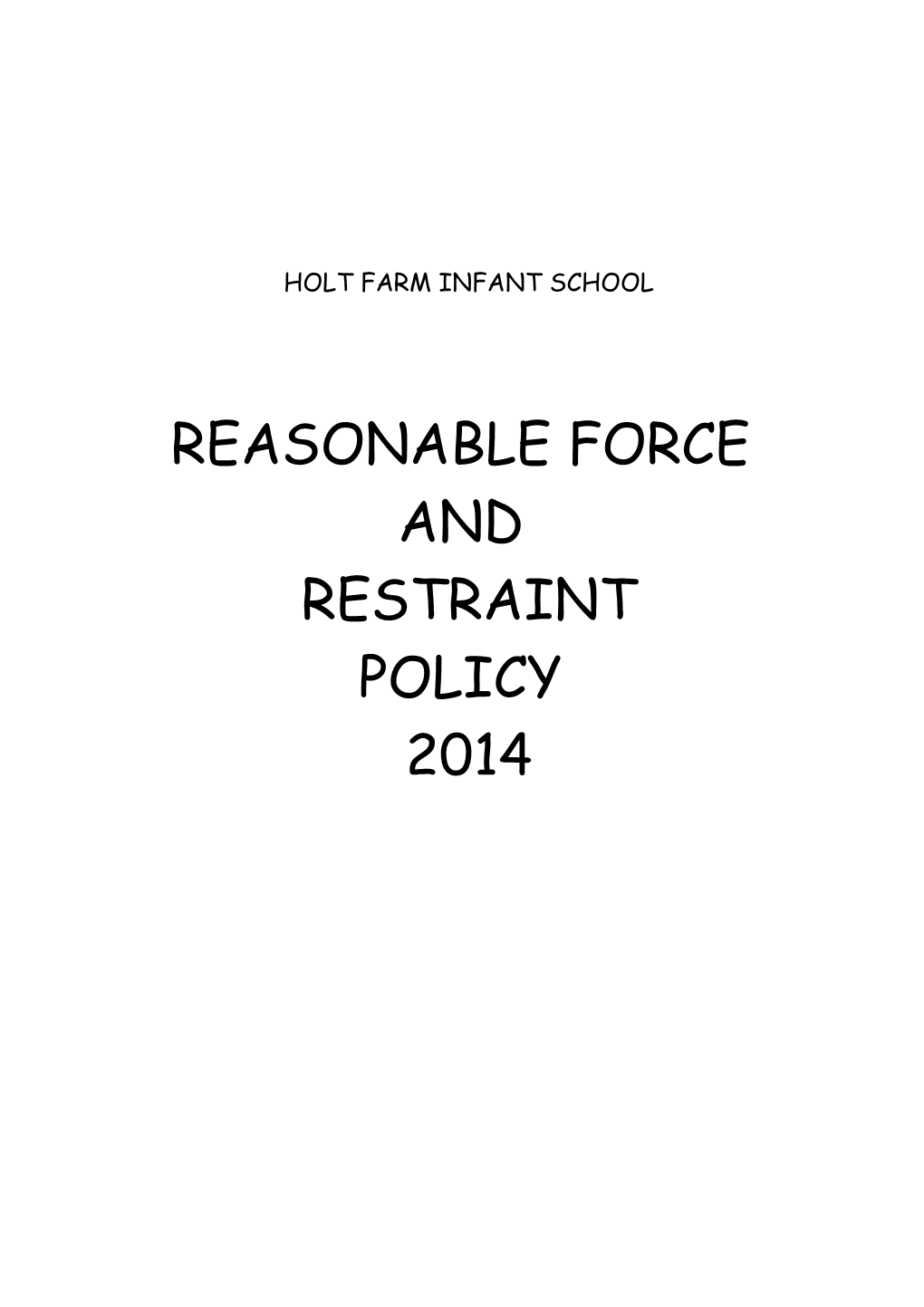 Reasonable Force and Restraint Policy