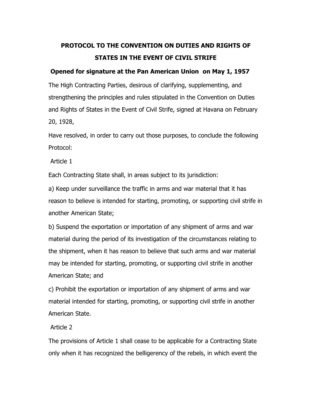Protocol to the Convention on Duties and Rightsof States in the Event of Civil Strife