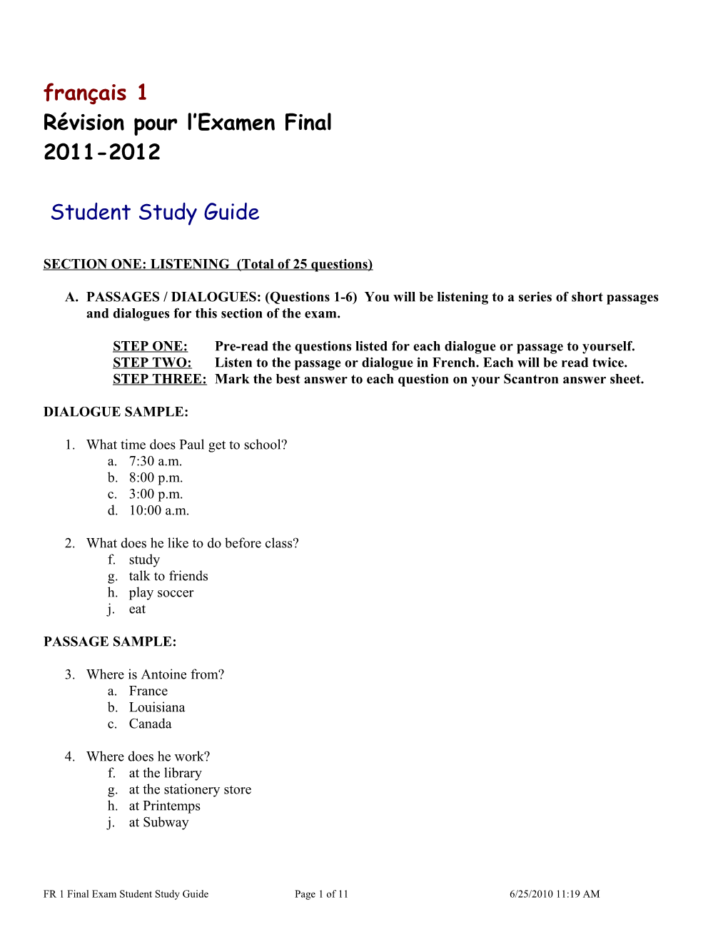 SECTION ONE: LISTENING (Total of 25 Questions)