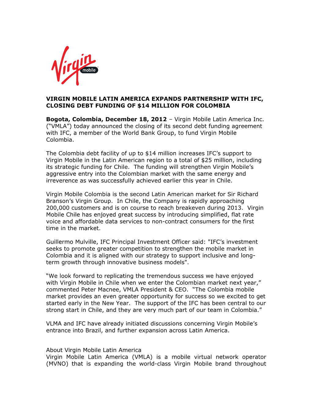 Virgin Mobile Latin America Expands Partnership with Ifc, Closing Debt Fundingof $14 Million