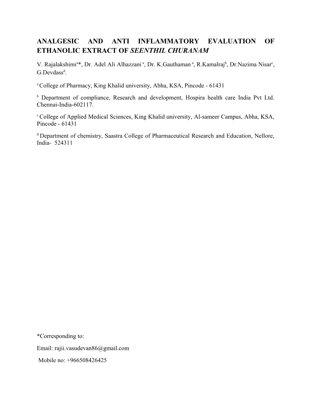 Analgesic and Anti Inflammatory Evaluation of Ethanolic Extract of Seenthil Churanam
