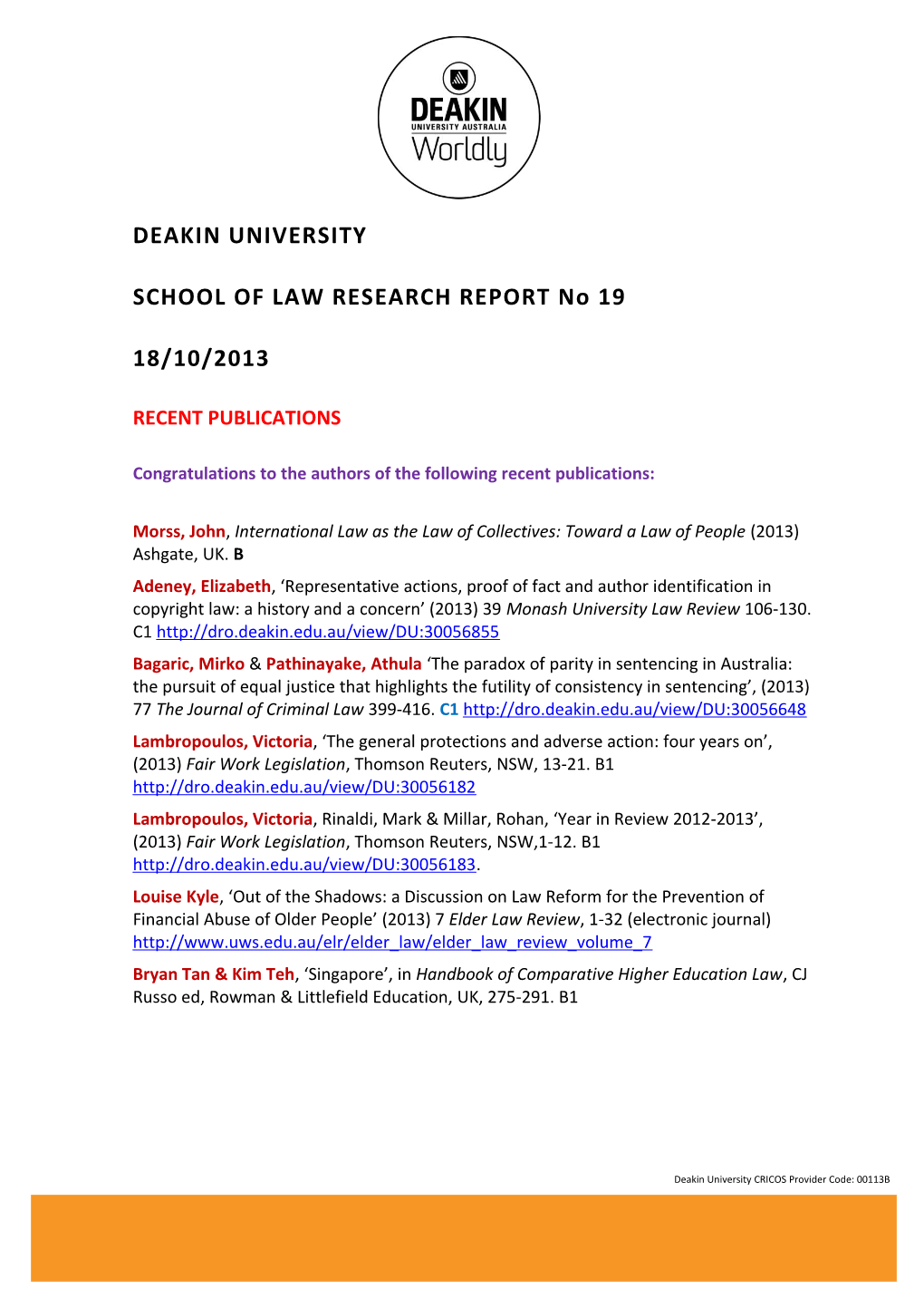 SCHOOL of LAW RESEARCH REPORT No 19