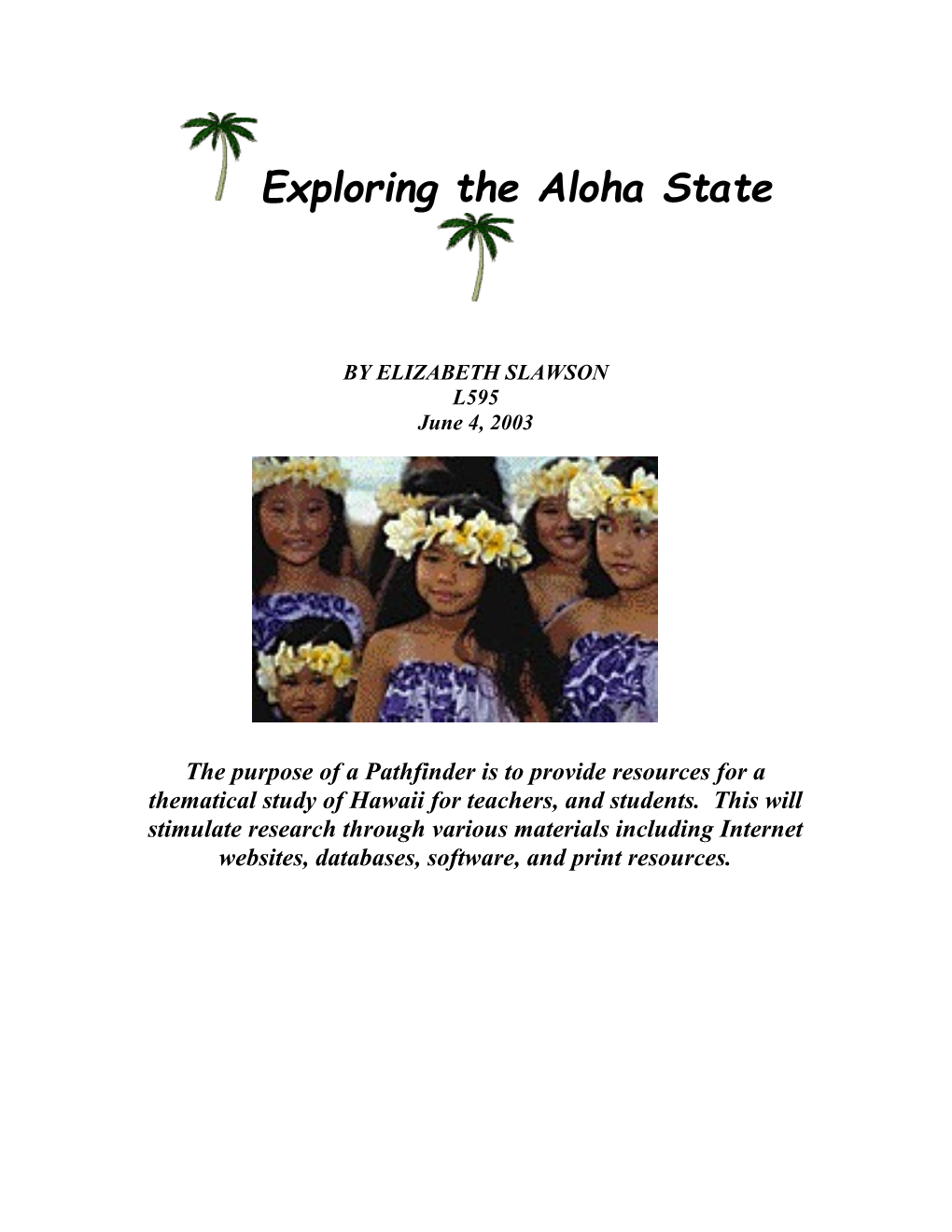 Pathfinder-Exploring the Aloha State