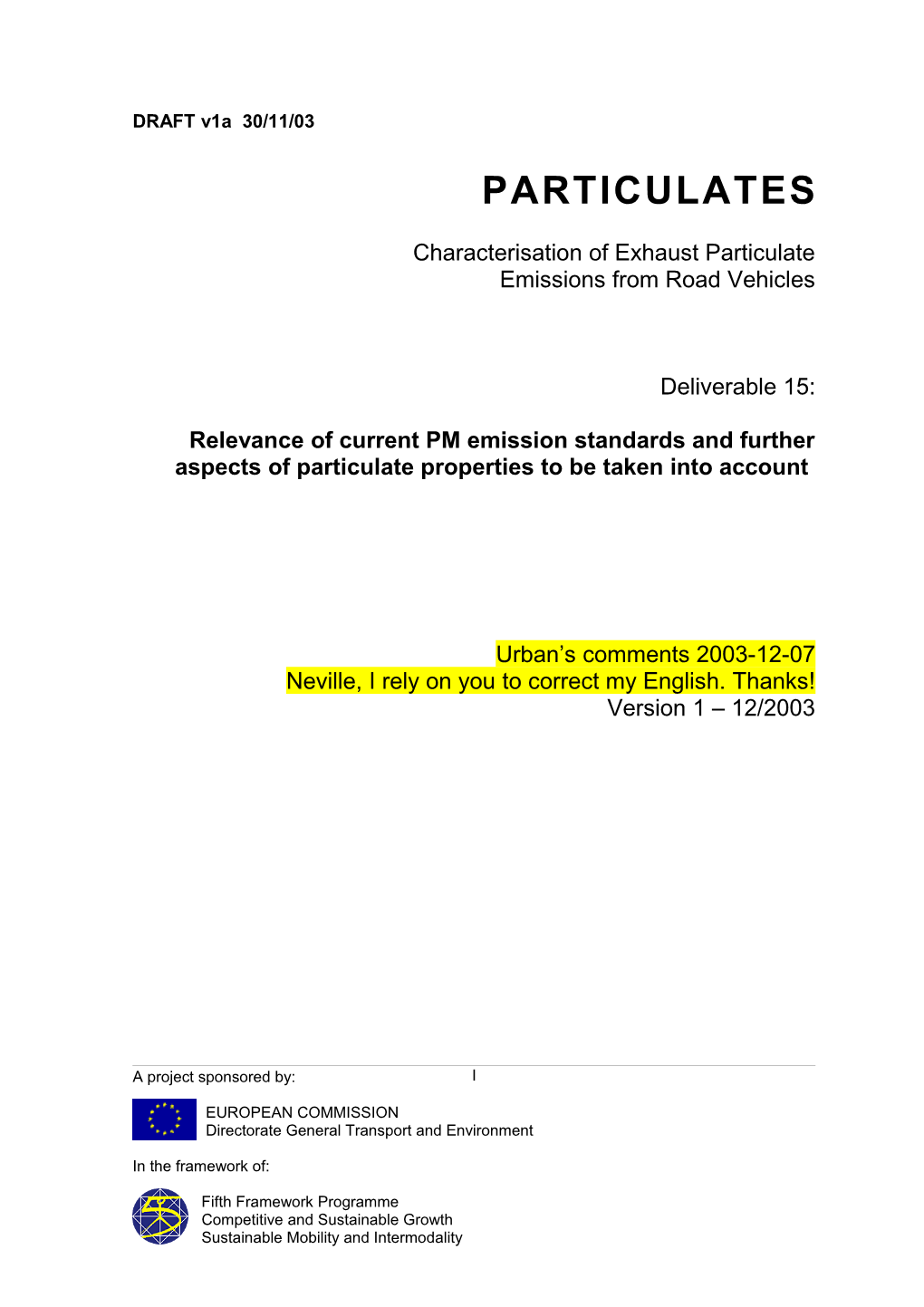 Relevance of Current PM Emission Standards and Further Aspects of Particulate Properties