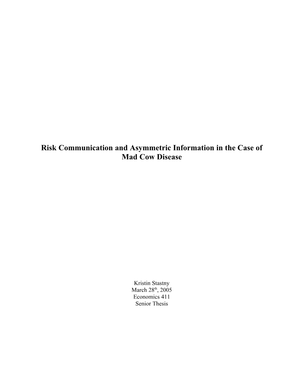 Risk Communication and Asymmetric Information in the Case of Mad Cow Disease