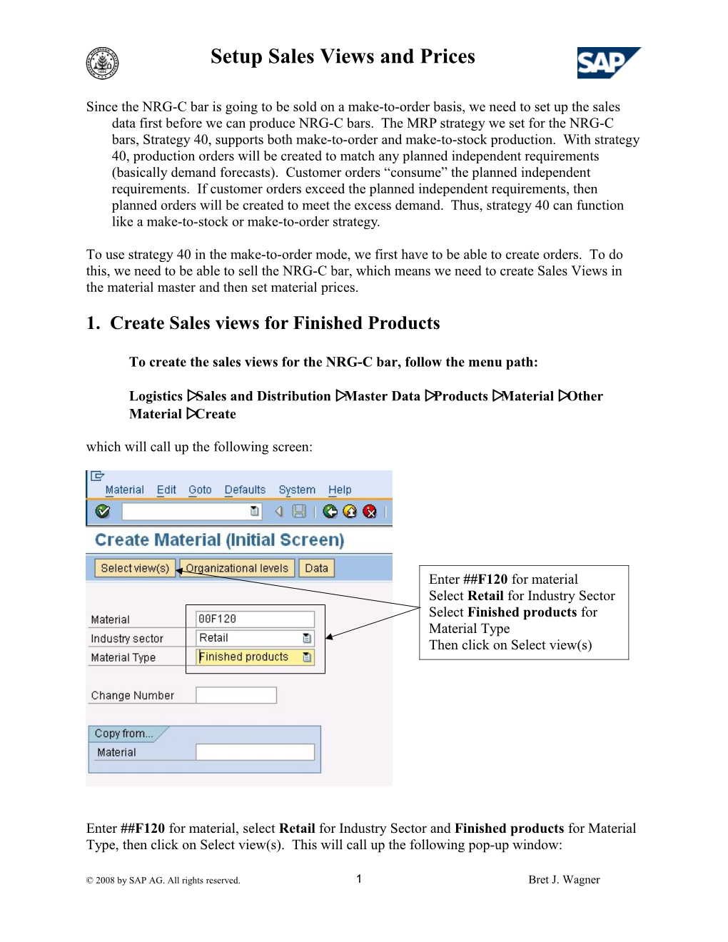 Configuration and Integration of an Enterprise