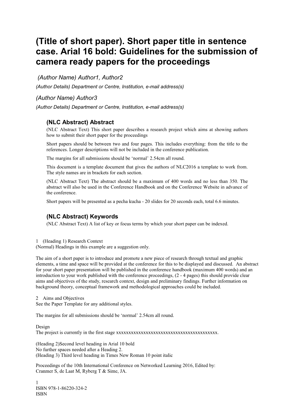 (Title of Short Paper).Short Paper Title in Sentence Case. Arial 16 Bold: Guidelines For